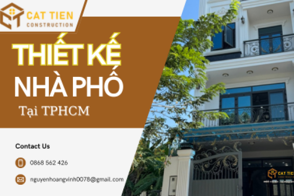 Thiết Kế Nhà Phố Tại TPHCM: Nâng Tầm Không Gian Sống Hiện Đại và Tối Ưu